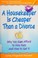 Go to record A housekeeper is cheaper than a divorce : why you can affo...