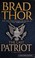 Go to record The last patriot Scot Harvath, book 7.