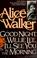 Go to record Good night, Willie Lee, I'll see you in the morning : poems