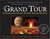 Go to record The grand tour : a traveler's guide to the solar system