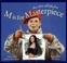 Go to record M is for masterpiece : an art alphabet