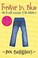 Go to record Forever in blue : the fourth summer of the Sisterhood