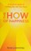Go to record The how of happiness : a scientific approach to getting th...