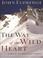 Go to record The way of the wild heart.