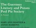 Go to record The Guernsey literary and potato peel pie society a novel