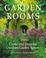 Go to record Garden rooms : create and decorate outdoor garden spaces
