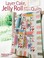 Go to record Layer cake, jelly roll and charm quilts