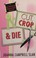 Go to record Cut, crop & die a Kiki Lowenstein scrap-n-craft mystery