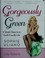 Go to record Gorgeously green : 8 simple steps to an Earth-friendly life