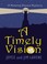 Go to record A timely vision