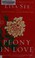 Go to record Peony in love : a novel