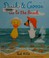 Go to record Duck & Goose go to the beach
