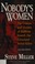 Go to record Nobody's women : the crimes and victims of Anthony Sowell,...
