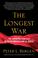 Go to record The longest war : the enduring conflict between America an...