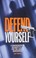 Go to record Defend yourself : a comprehensive security plan for the ar...