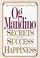 Go to record Secrets for success and happiness