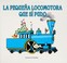 Go to record La pequeña locomotora que sí pudo / ilustrada por George y...