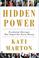 Go to record Hidden power : presidential marriages that shaped our rece...