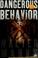 Go to record Dangerous Behavior