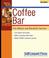 Go to record Start & run a coffee bar