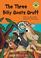 Go to record The three Billy Goats Gruff