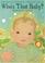 Go to record Who's that baby? : new-baby songs