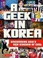 Go to record A Geek in Korea : discovering Asia's new kingdom of cool