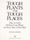 Go to record Tough plants for tough places : how to grow 101 easy-care ...