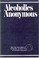 Go to record Alcoholics Anonymous : the story of how many thousands of ...