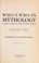 Go to record Who's who in mythology : classic guide to the ancient world