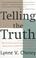 Go to record Telling the truth : why our culture and our country have s...