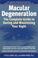 Go to record Macular degeneration : the complete guide to saving and ma...