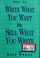 Go to record How to write what you want and sell what you write