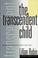 Go to record The transcendent child : tales of triumph over the past