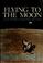 Go to record Flying to the Moon and other strange places