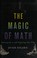 Go to record The magic of math : solving for x and figuring out why