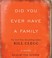 Go to record Did you ever have a family a novel