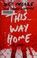 Go to record This way home
