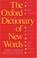 Go to record The Oxford dictionary of new words
