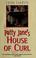 Go to record Patty Jane's House of Curl : a novel