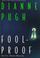 Go to record Foolproof : an Iris Thorne mystery