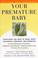 Go to record Your premature baby : everything you need to know about ch...