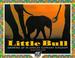 Go to record Little Bull : growing up in Africa's elephant kingdom