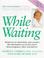 Go to record While waiting