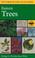 Go to record A field guide to eastern trees : eastern United States and...