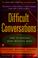 Go to record Difficult conversations : how to discuss what matters most
