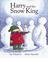 Go to record Harry and the snow king