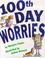 Go to record 100th day worries