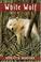 Go to record White Wolf