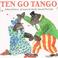 Go to record Ten go tango